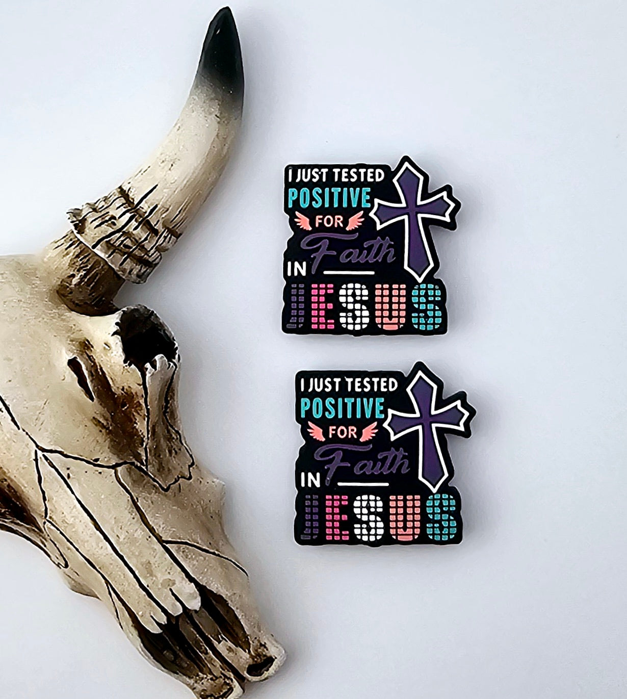 I Just Tested Positive for Faith in Jesus Focal