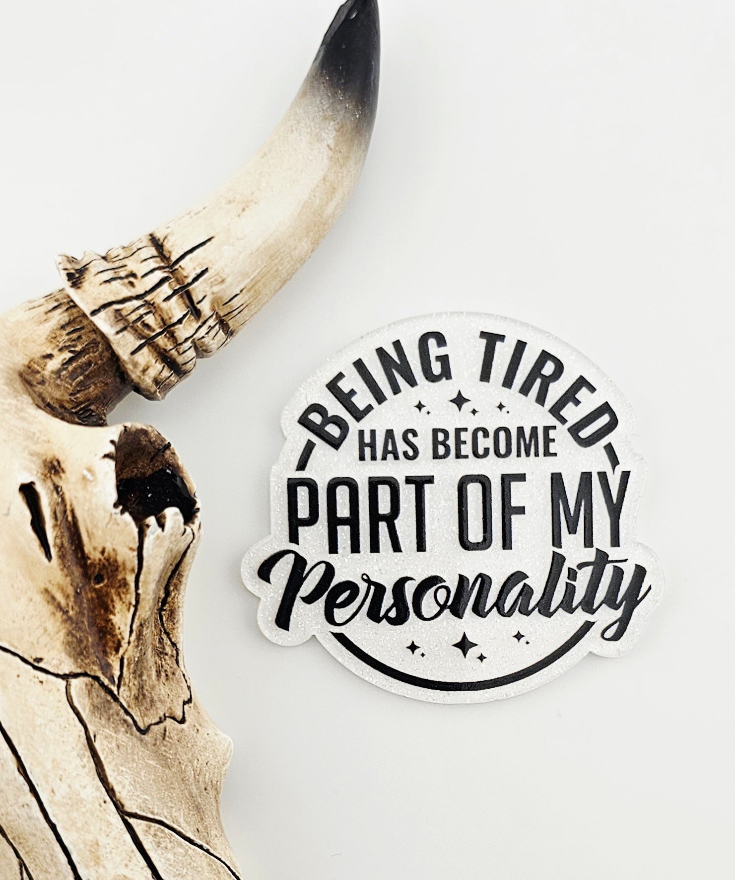 Flatback Being Tired Has Become Part of My Personality 465