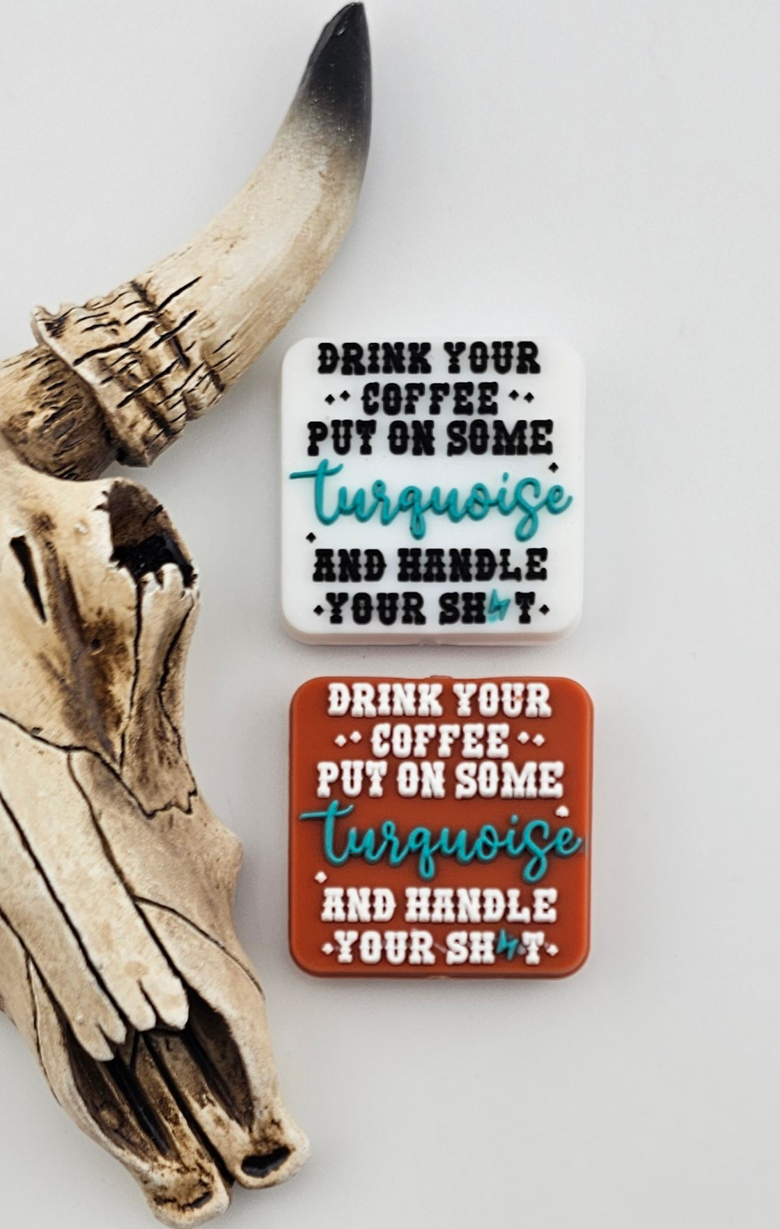 Drink Your Coffee Put Some Turquoise On And Handle Your Shit Focal