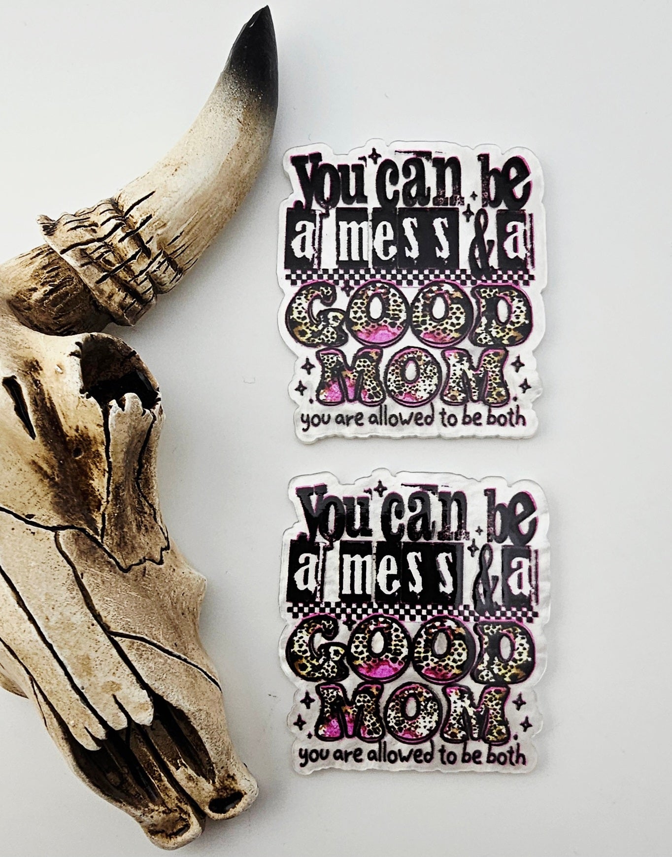 Flatback You Can Be a Mess & a Good Mom 435