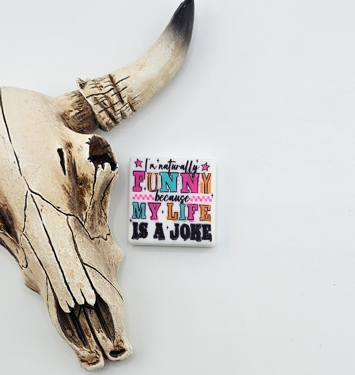 I'm Naturally Funny Because My Life is a Joke Focal