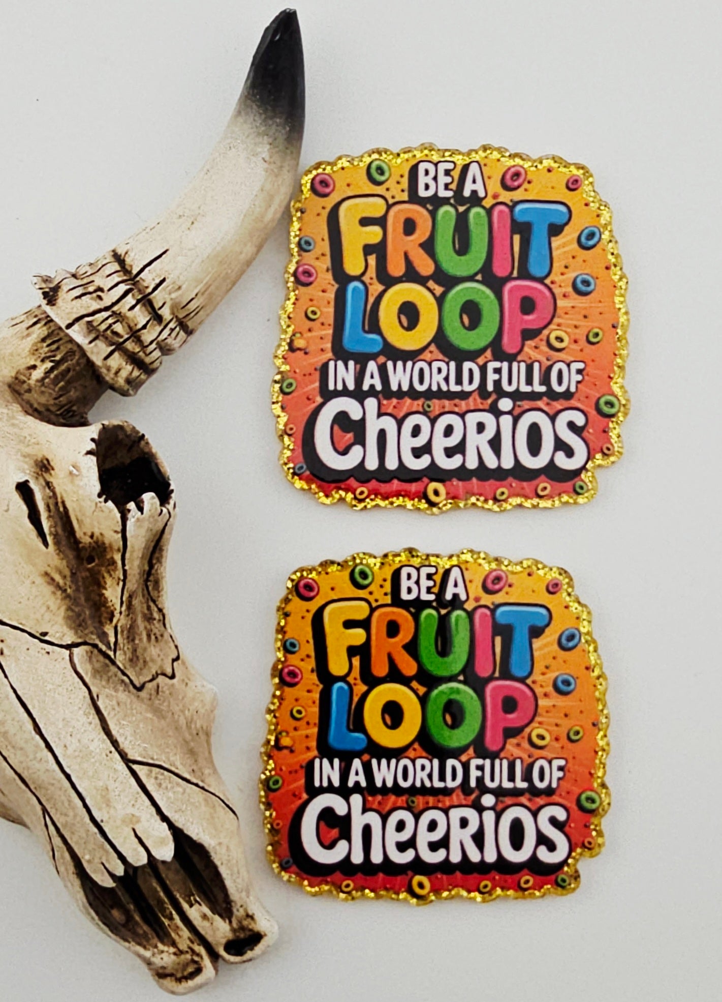 Flatback Be A Fruitloop In A World of Cheerios 484